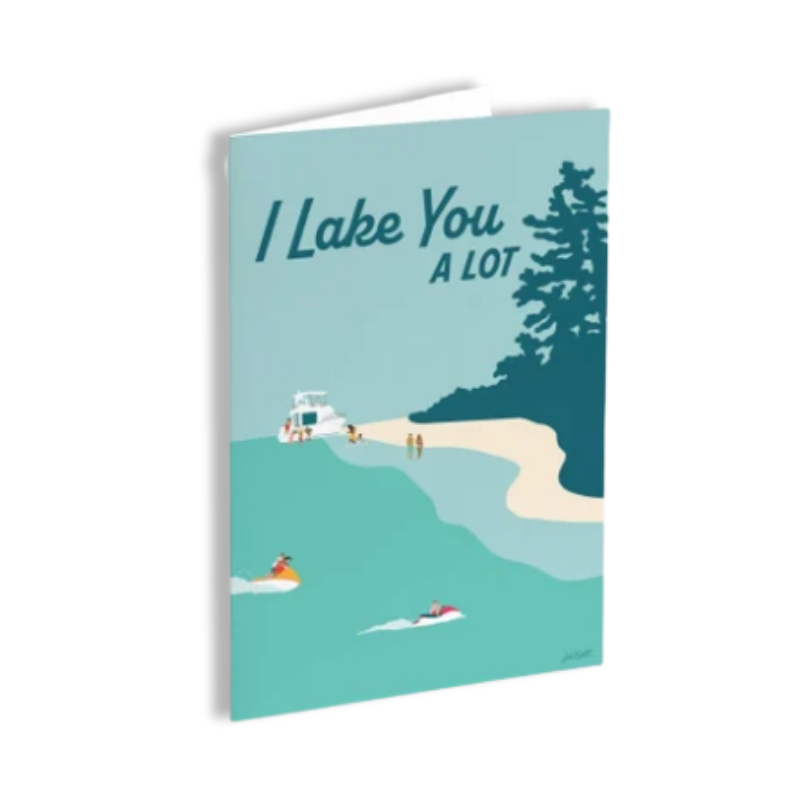 I Lake You A Lot Greeting Card