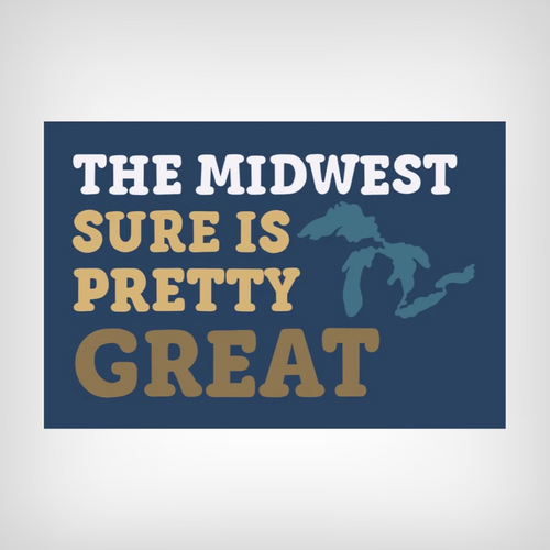The Midwest Sure is Pretty Great Sticker
