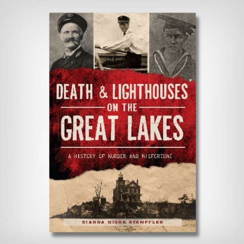 Death & Lighthouses on the Great Lakes