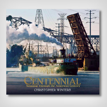 Centennial: Steaming Through the American Century