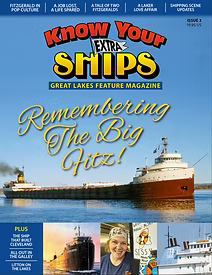 Know Your Ships Extra 2025: Great Lakes Feature Magazine