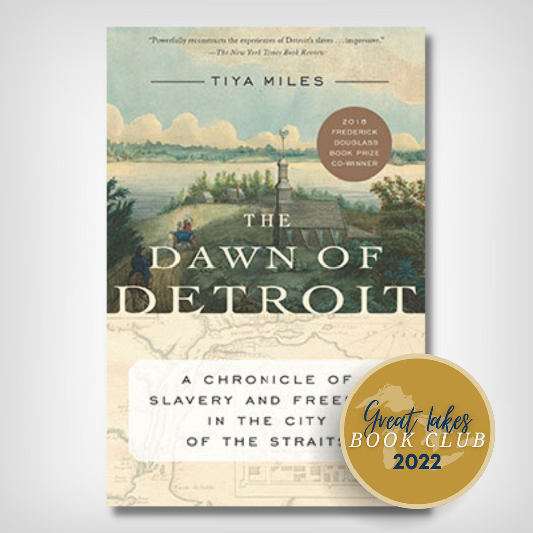 The Dawn of Detroit: A Chronicle of Slavery and Freedom in the City of the Straits