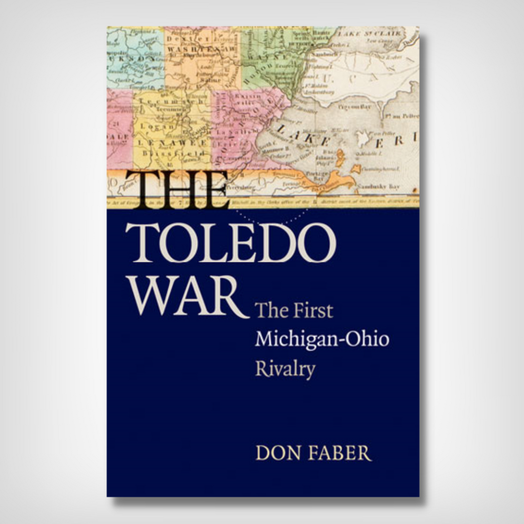 The Toledo War The First MichiganOhio Rivalry National Museum of
