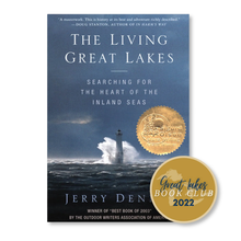 The Living Great Lakes: Searching for the Heart of the Inland Seas