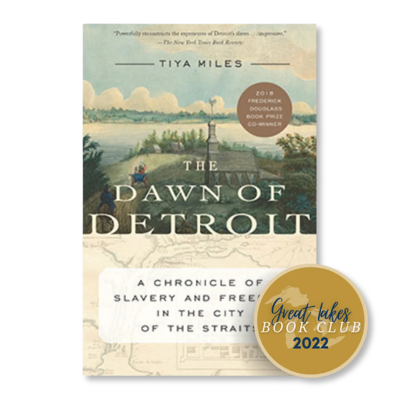 The Dawn of Detroit: A Chronicle of Slavery and Freedom in the City of the Straits