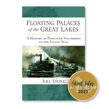 Floating Palaces of the Great Lakes: A History of Passenger Steamships on the Inland Seas