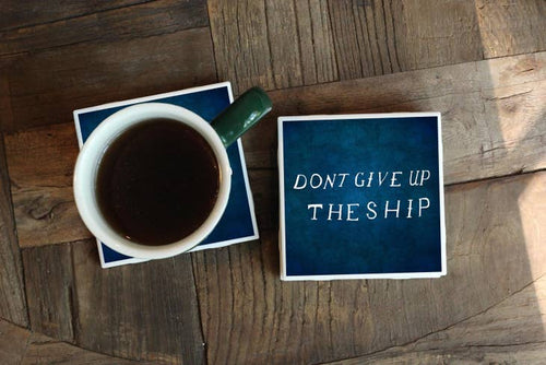 Don't Give Up the Ship Coaster