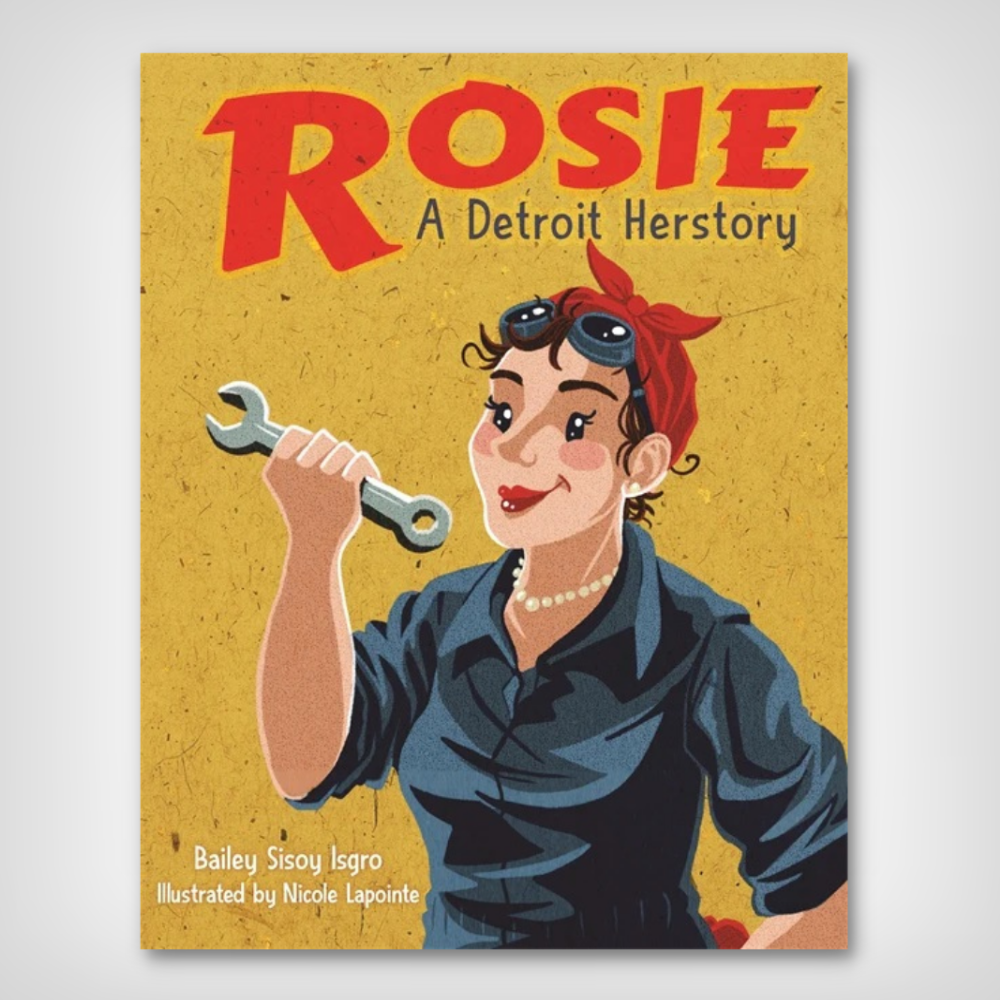 Rosie A Detroit Herstory