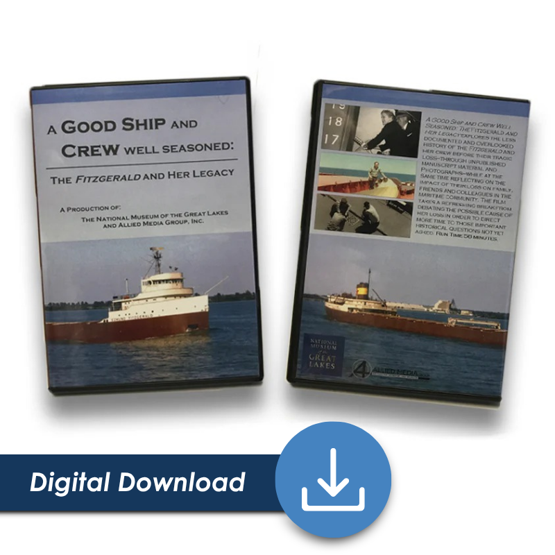 Digital Download — A Good Ship and Crew Well Seasoned: The Fitzgerald and Her Legacy
