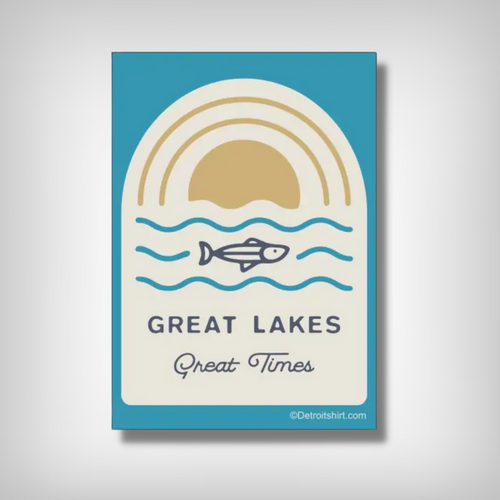 Great Lakes, Great Times