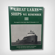 Great Lakes Ships We Remember Series