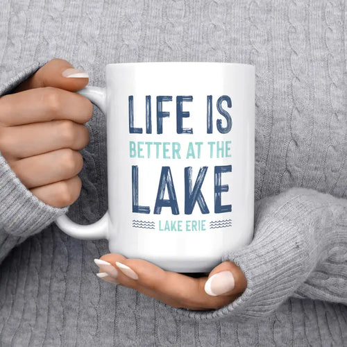 Life Is Better At the Lake Mug