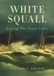 White Squall Sailing the Great Lakes